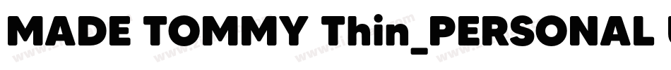 MADE TOMMY Thin_PERSONAL USE字体转换